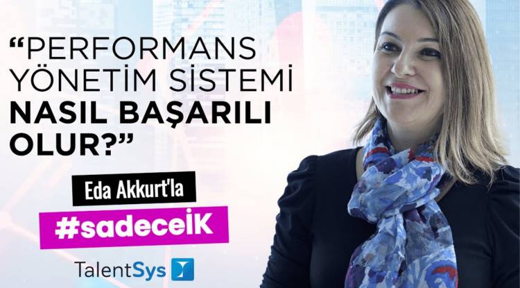 Performans Yönetim Sistemi Nedir, Neden Başarısız Olur?