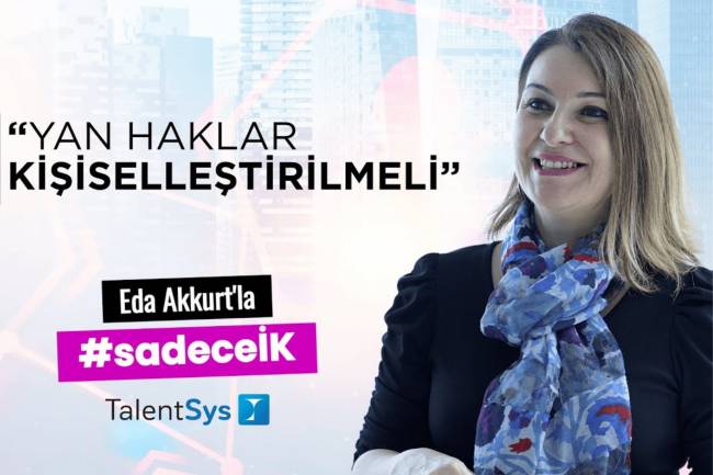 Yan Haklar Kişiselleştirilmeli | Eda Akkurt 