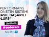 Performans Yönetim Sistemi Nedir, Neden Başarısız Olur?